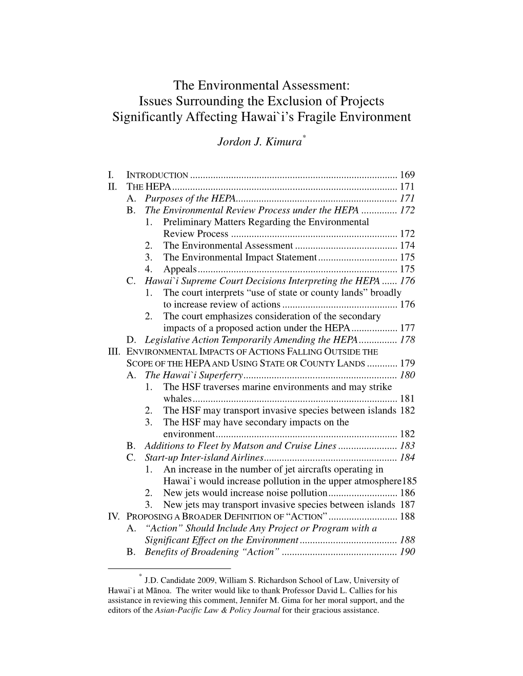 The Environmental Assessment: Issues Surrounding the Exclusion of Projects Significantly Affecting Hawai`I's Fragile Environme