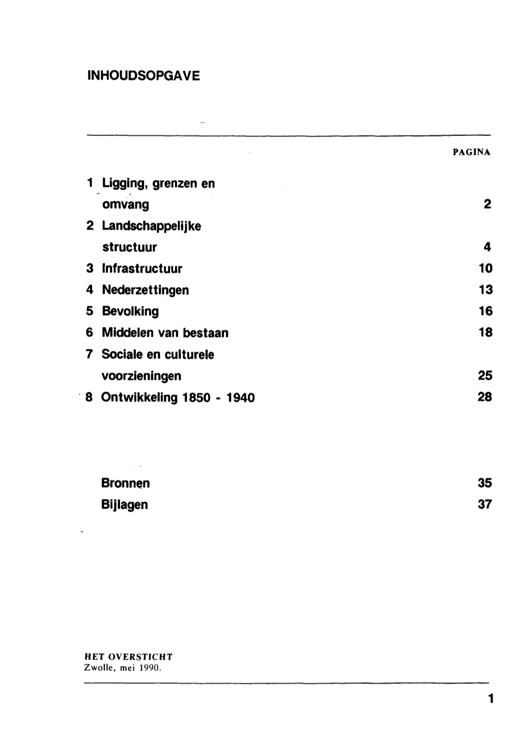 INHOUDSOPGAVE 1 Ligging, Grenzen En Omvang 2 2