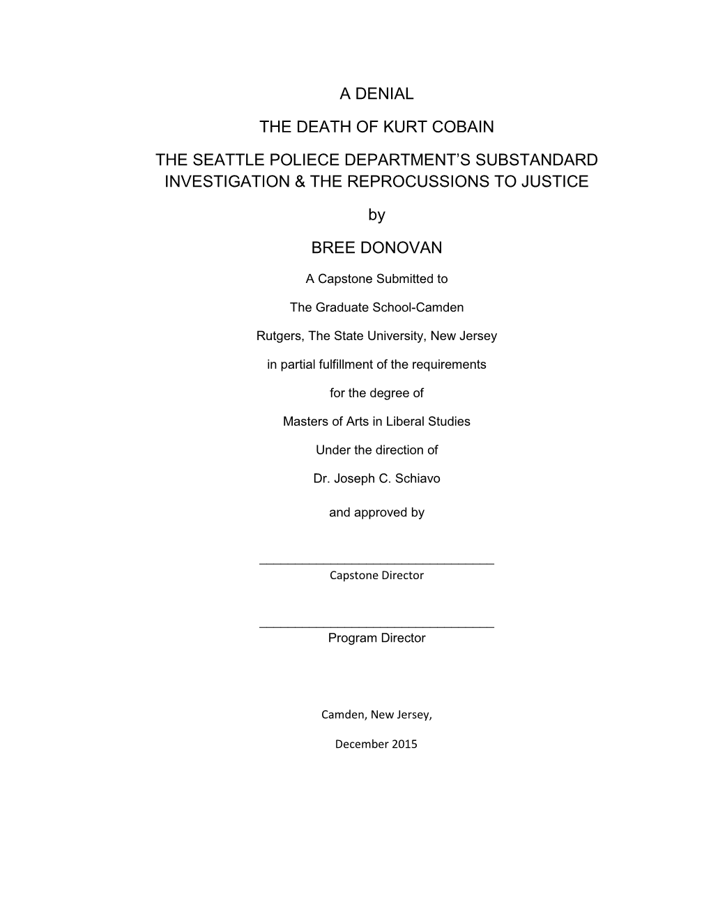 A Denial the Death of Kurt Cobain the Seattle