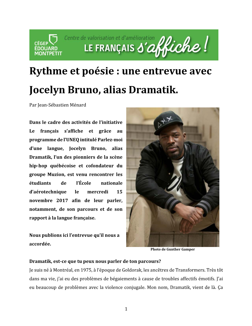 Rythme Et Poésie : Une Entrevue Avec Jocelyn Bruno, Alias Dramatik