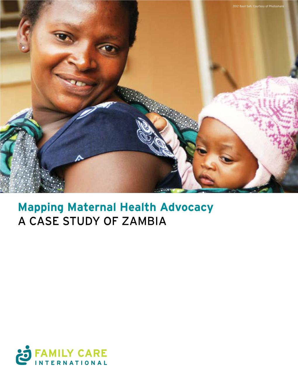 Mapping Maternal Health Advocacy a CASE STUDY of ZAMBIA TABLE of CONTENTS