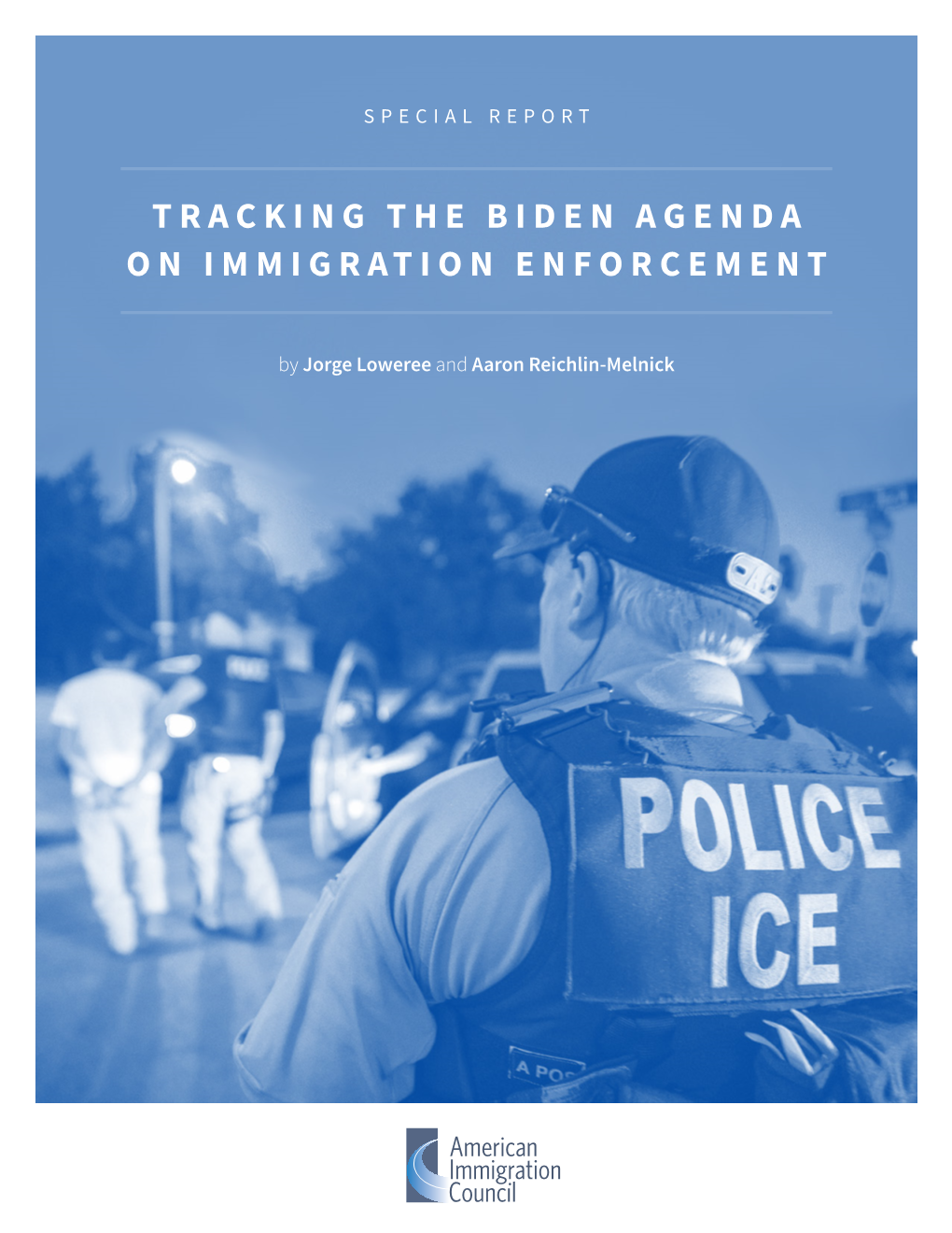 Tracking the Biden Agenda on Immigration Enforcement