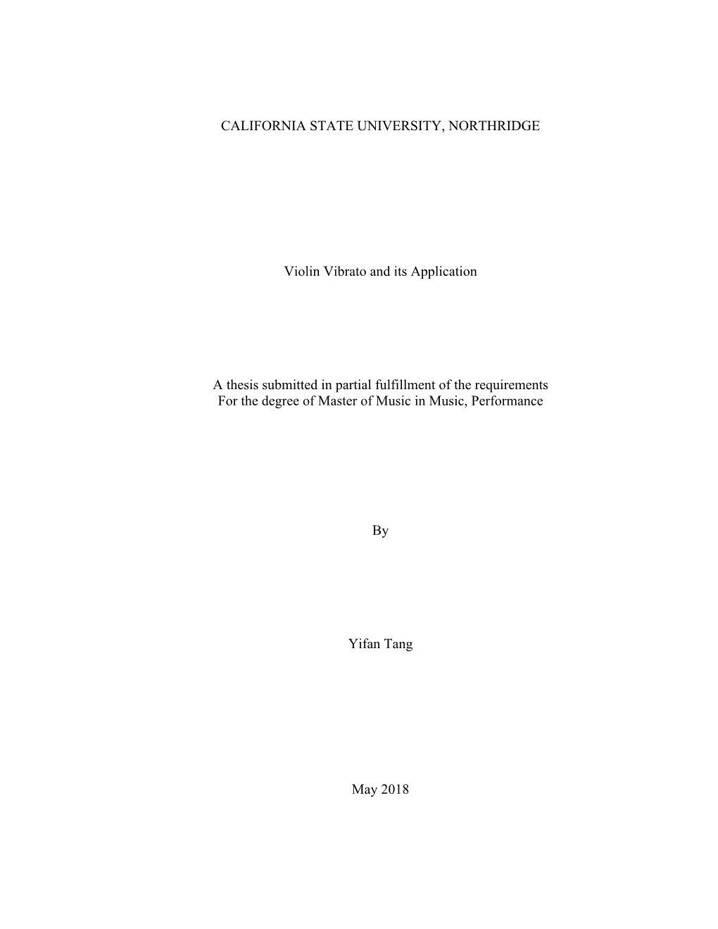 CALIFORNIA STATE UNIVERSITY, NORTHRIDGE Violin Vibrato and Its Application a Thesis Submitted in Partial Fulfillment of the Requ