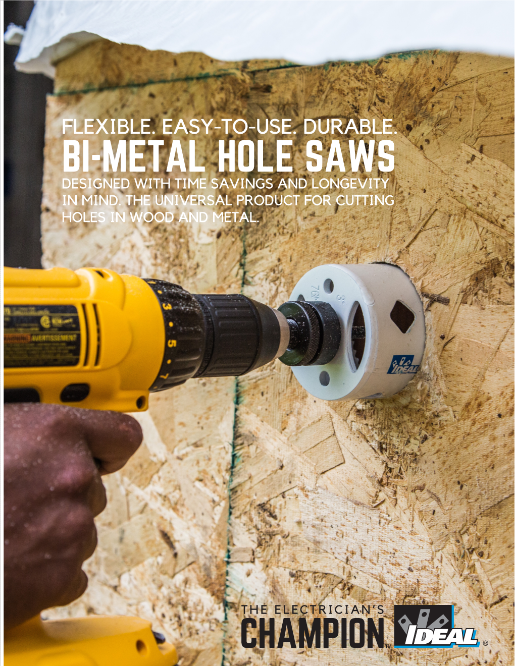 Bi-Metal Hole Saws Designed with Time Savings and Longevity in Mind