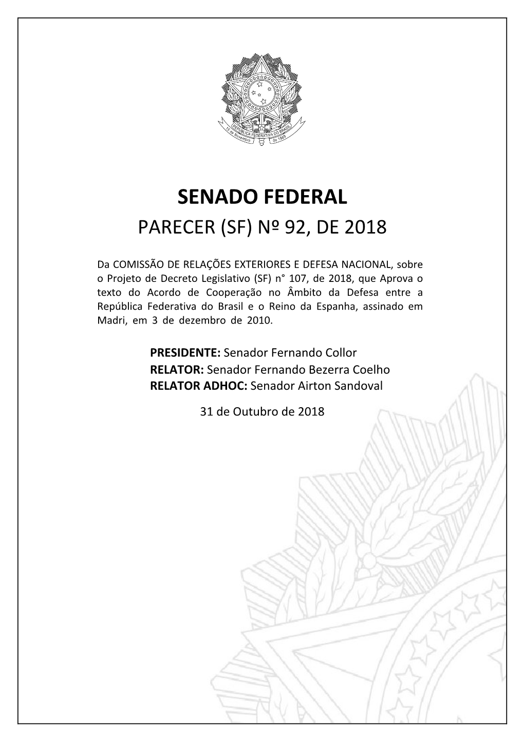 RELATOR: Senador Fernando Bezerra Coelho RELATOR ADHOC: Senador Airton Sandoval 31 De Outubro De 2018 2
