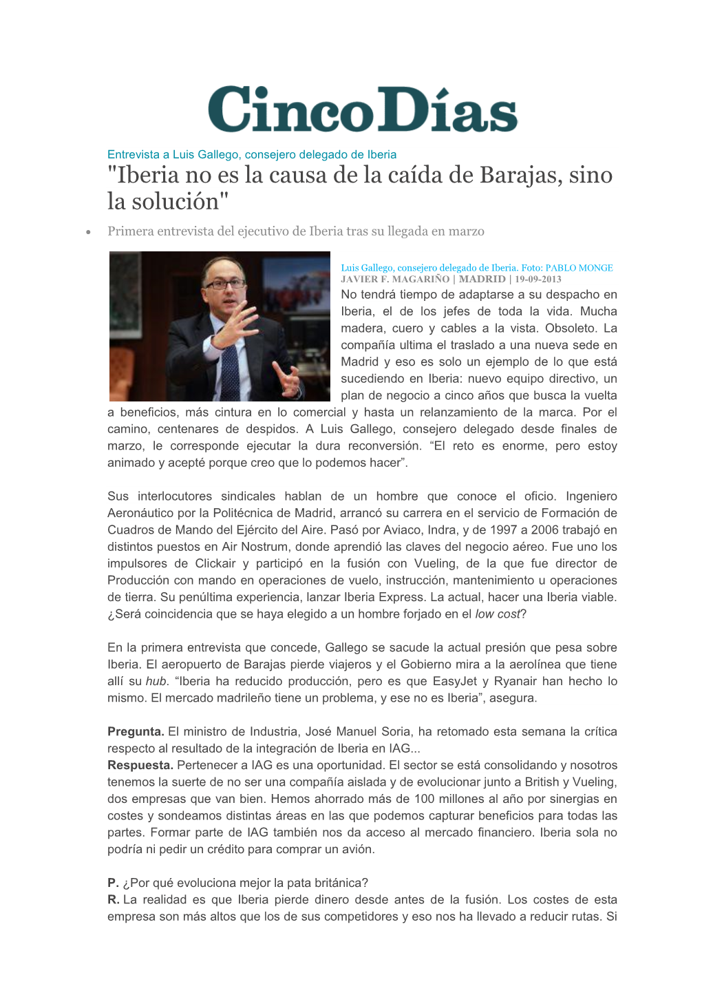 "Iberia No Es La Causa De La Caída De Barajas, Sino La Solución"  Primera Entrevista Del Ejecutivo De Iberia Tras Su Llegada En Marzo