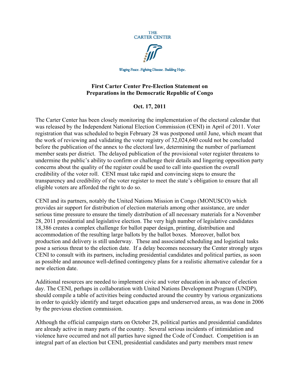 First Carter Center Pre-Election Statement on Preparations in the Democratic Republic of Congo Oct. 17, 2011 the Carter Center