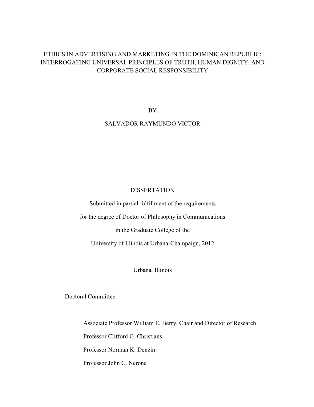 Ethics in Advertising and Marketing in the Dominican Republic: Interrogating Universal Principles of Truth, Human Dignity, and Corporate Social Responsibility