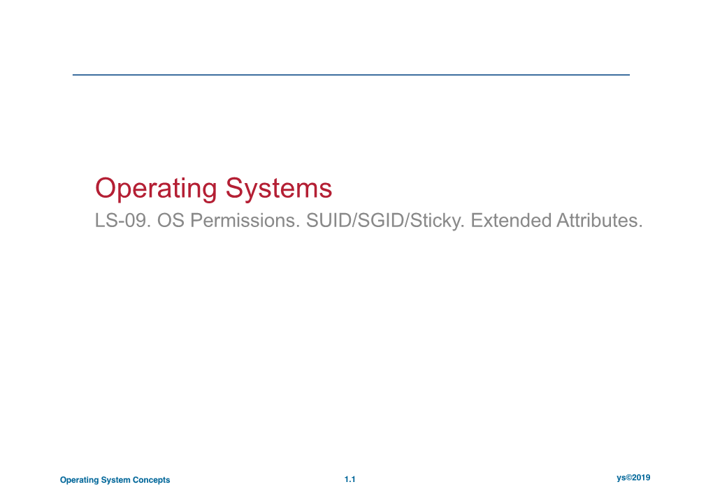 LS-09EN. OS Permissions. SUID/SGID/Sticky. Extended Attributes