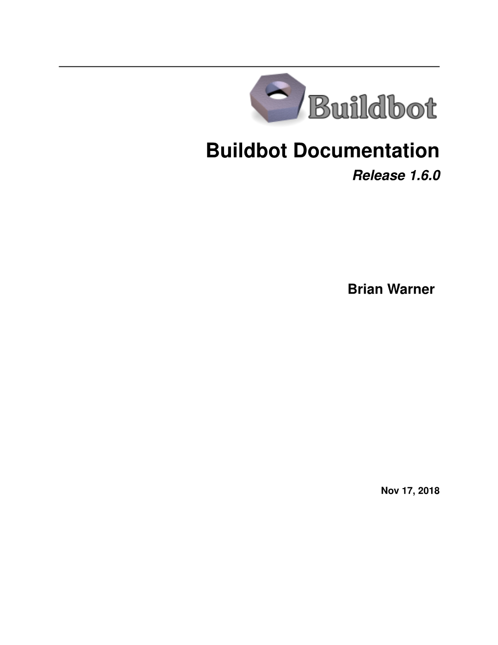 Buildbot Documentation Release 1.6.0