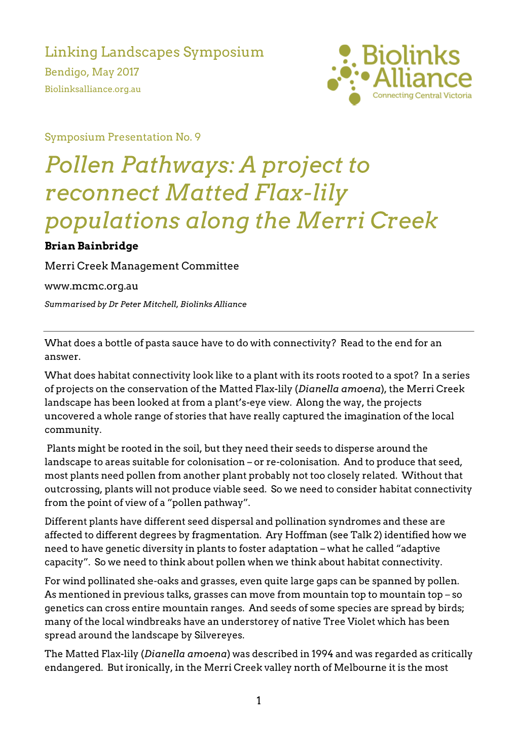 A Project to Reconnect Matted Flax-Lily Populations Along the Merri Creek Brian Bainbridge Merri Creek Management Committee