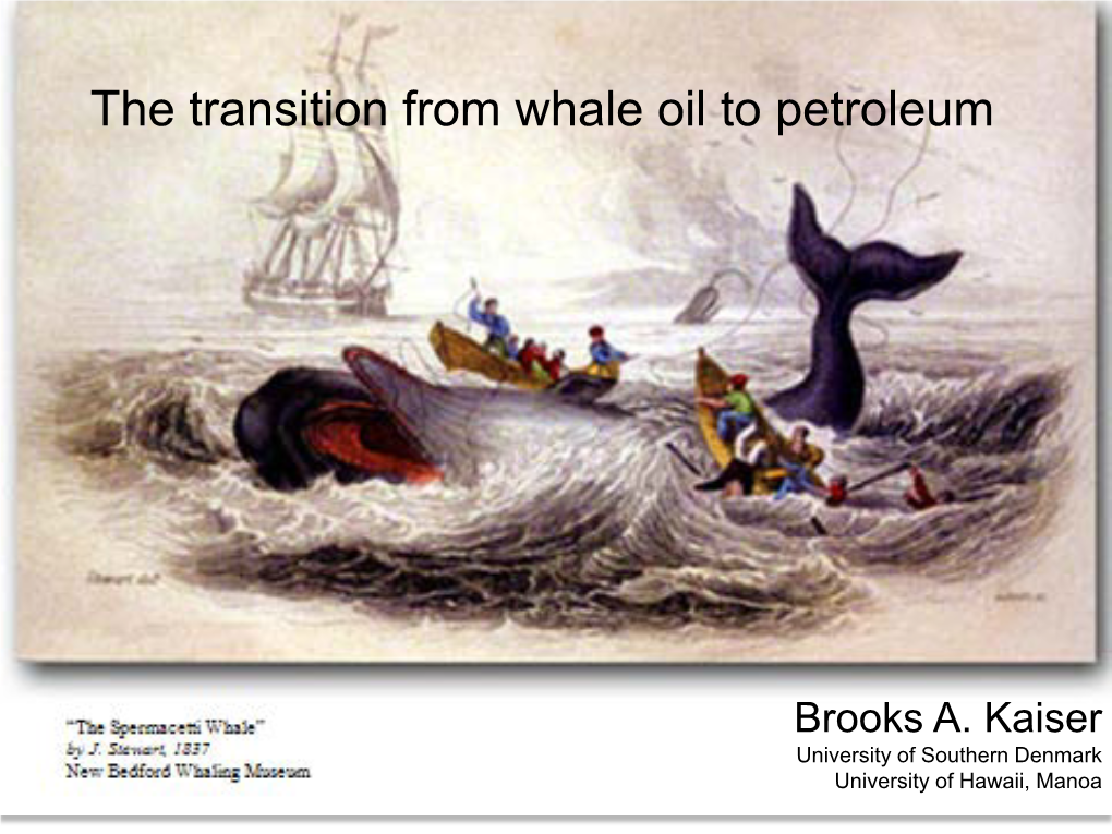 The Transition from Whale Oil to Petroleum