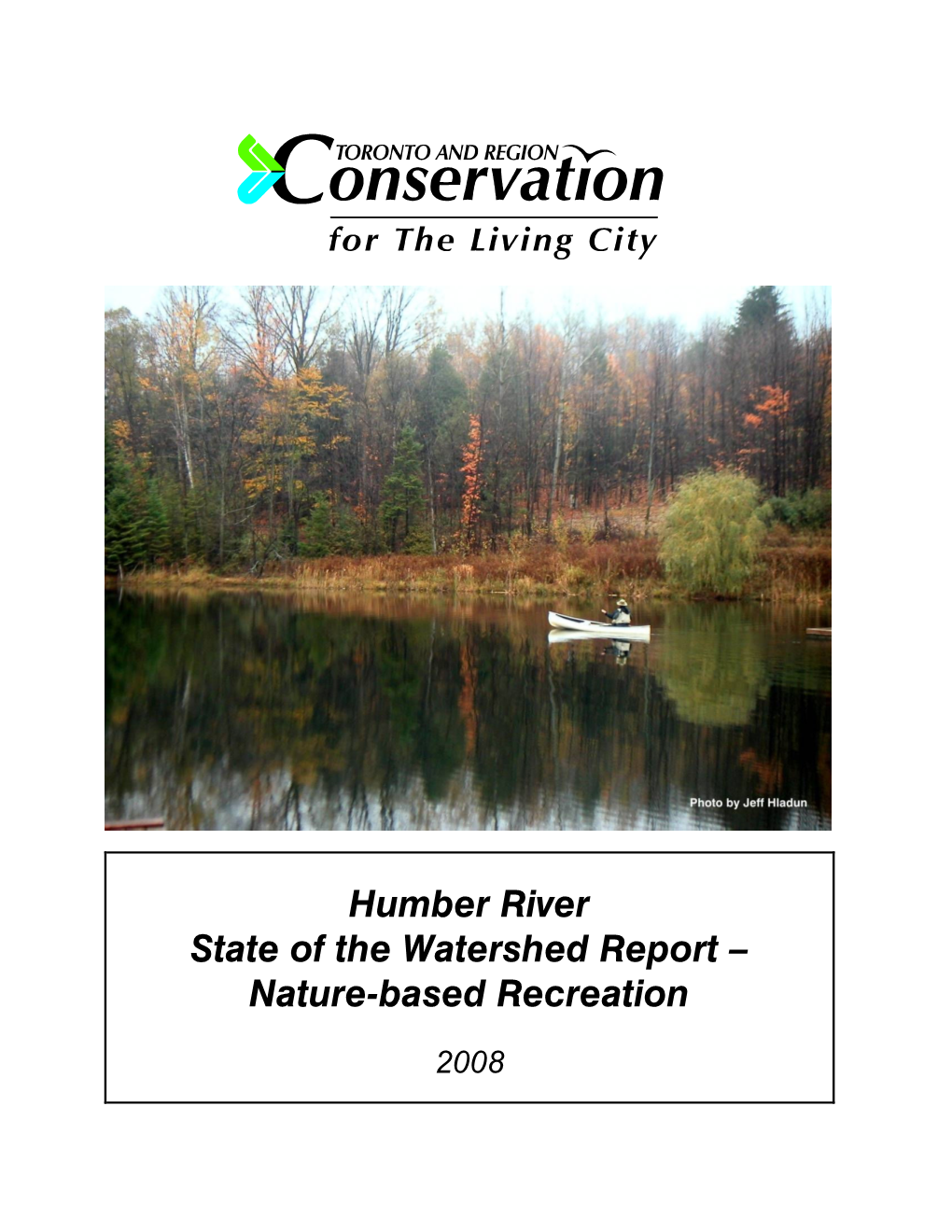 Humber River State of the Watershed Report – Nature-Based Recreation