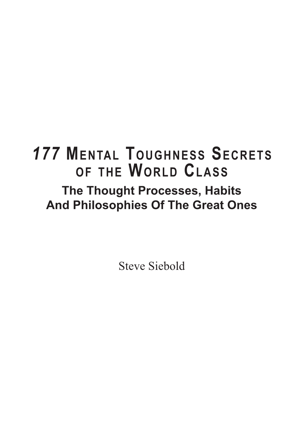 177 Mental Toughness Secrets of the World Class