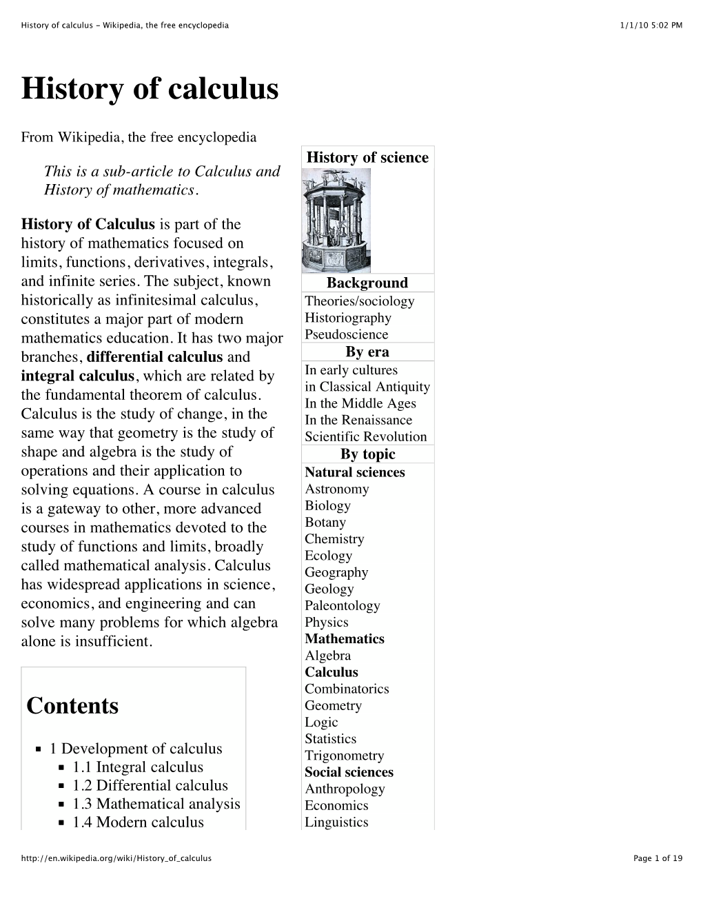 Differential Calculus and by Era Integral Calculus, Which Are Related by in Early Cultures in Classical Antiquity the Fundamental Theorem of Calculus