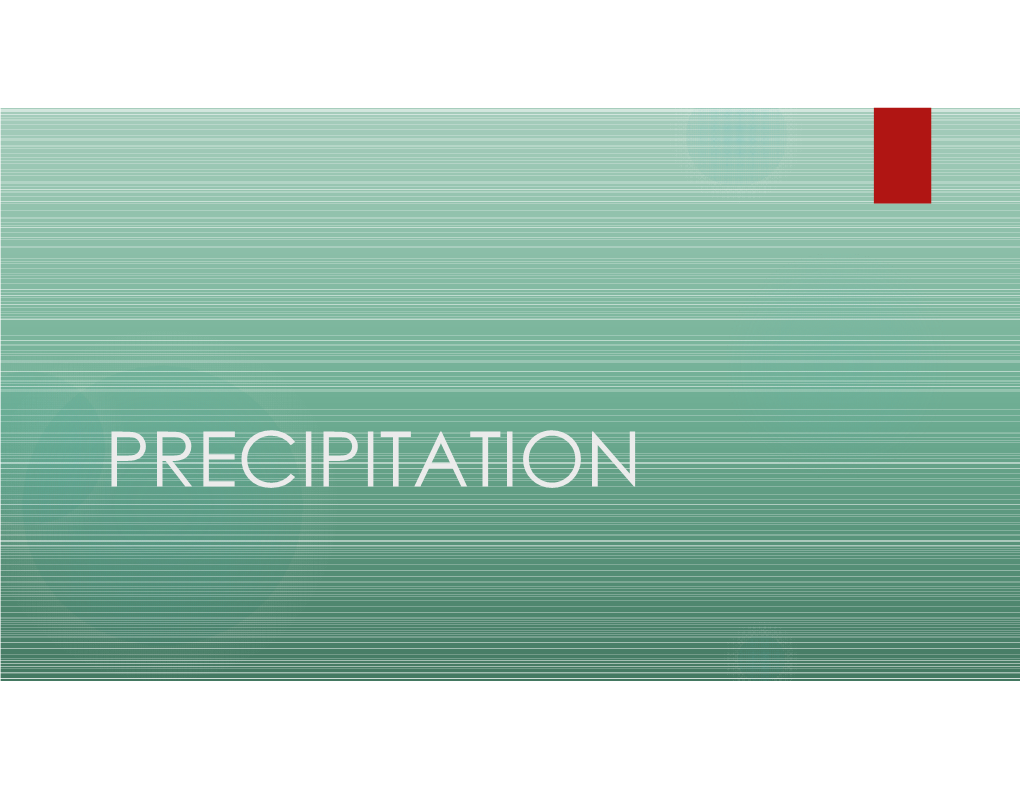 PRECIPITATION What Does a 60 Percent Chance of Precipitation Mean?