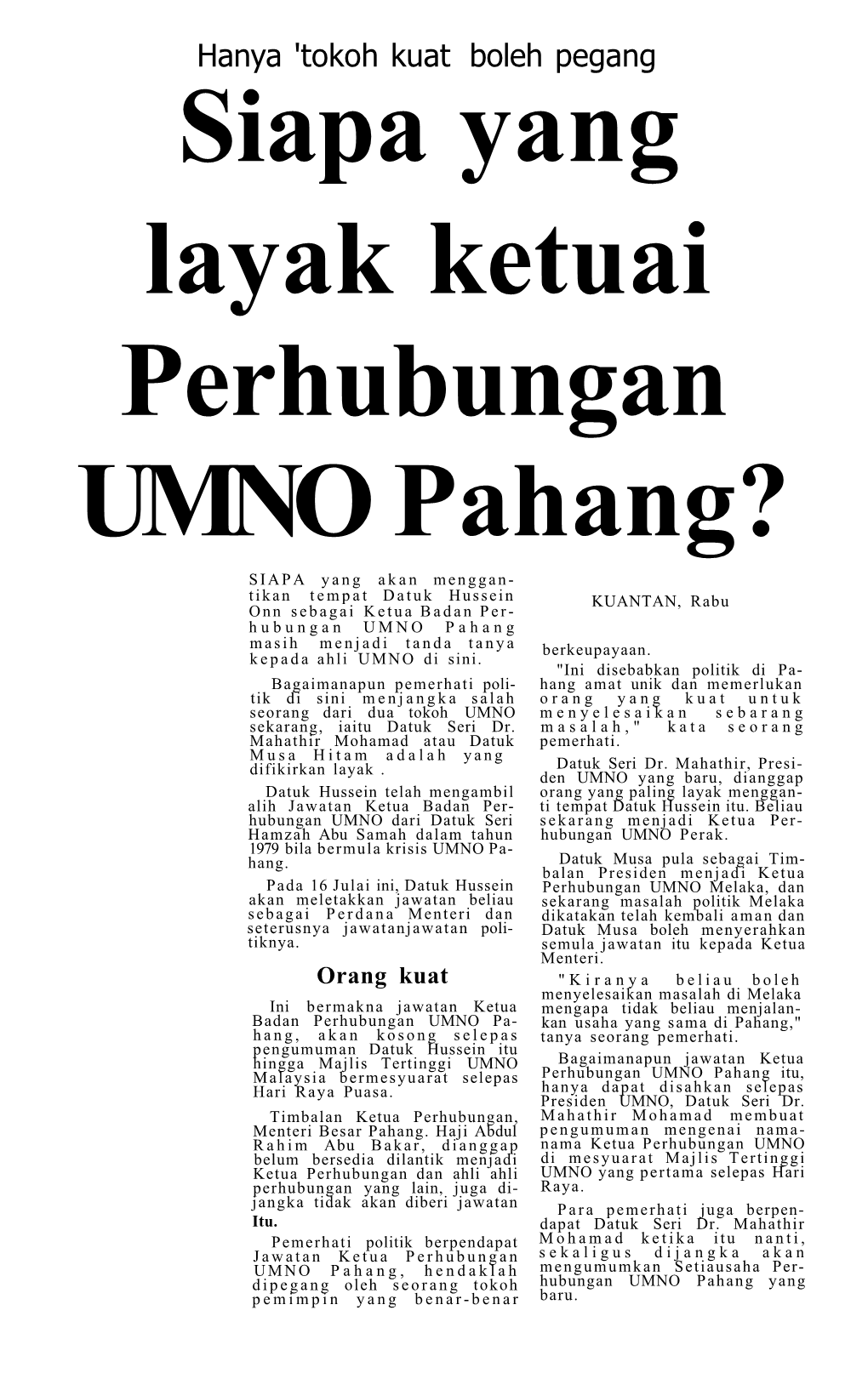 Siapa Yang Layak Ketuai Perhubungan UMNO Pahang?