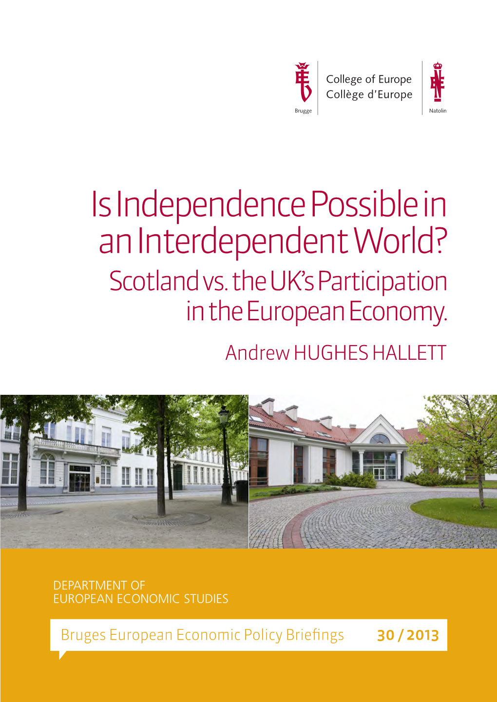 Is Independence Possible in an Interdependent World? Scotland Vs