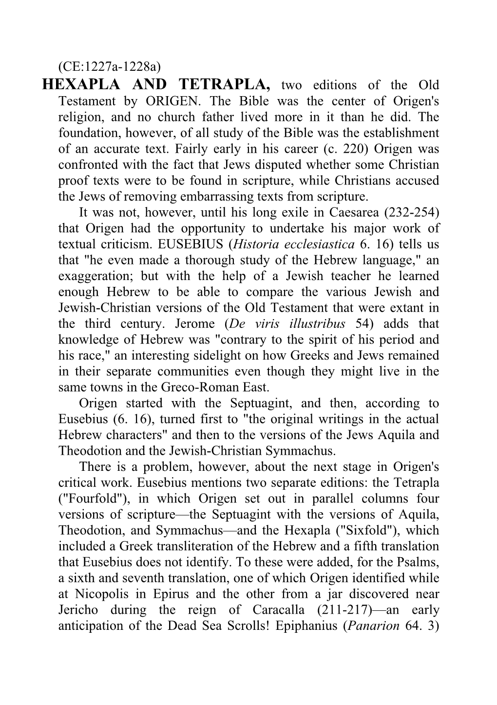 (CE:1227A-1228A) HEXAPLA and TETRAPLA, Two Editions of the Old Testament by ORIGEN