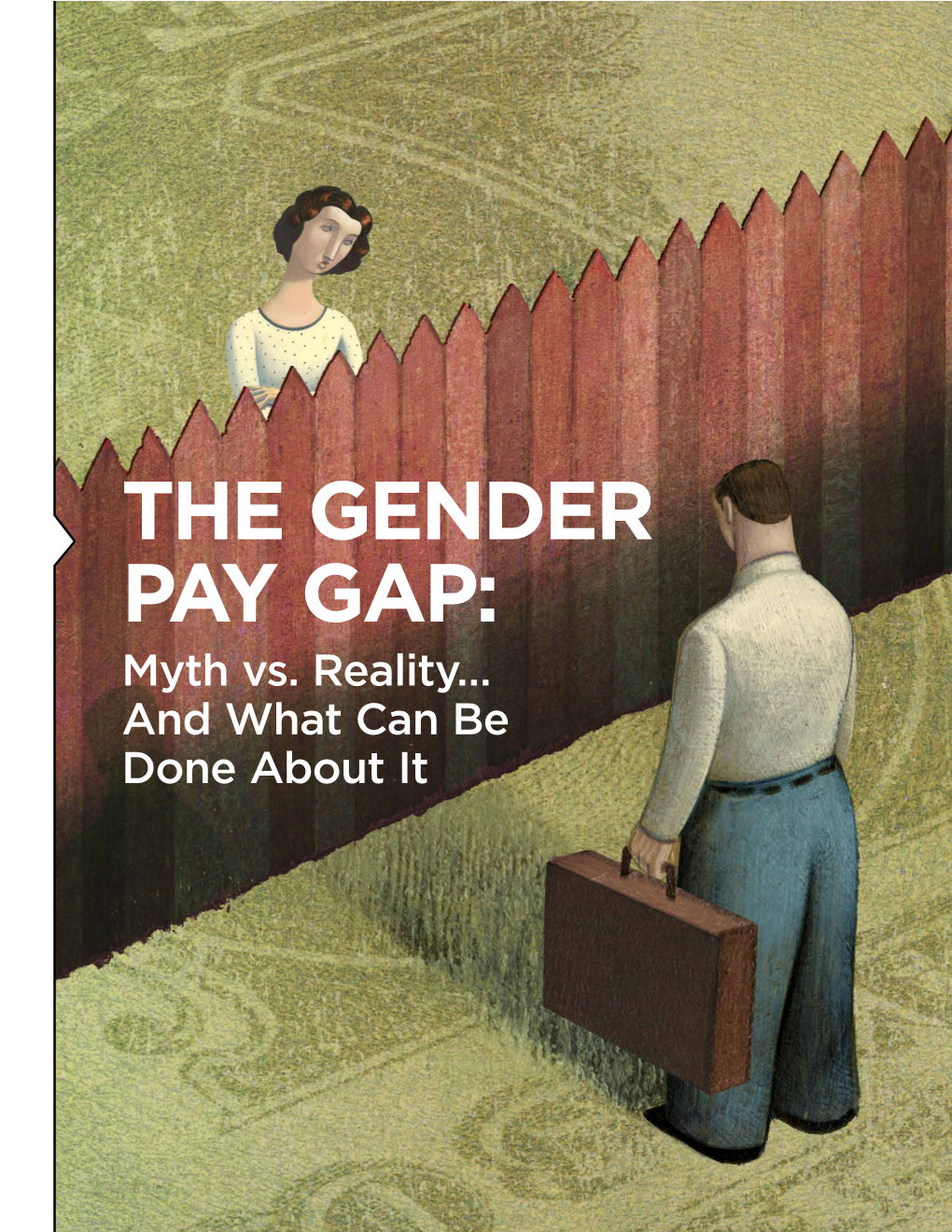 THE GENDER PAY GAP: Myth Vs