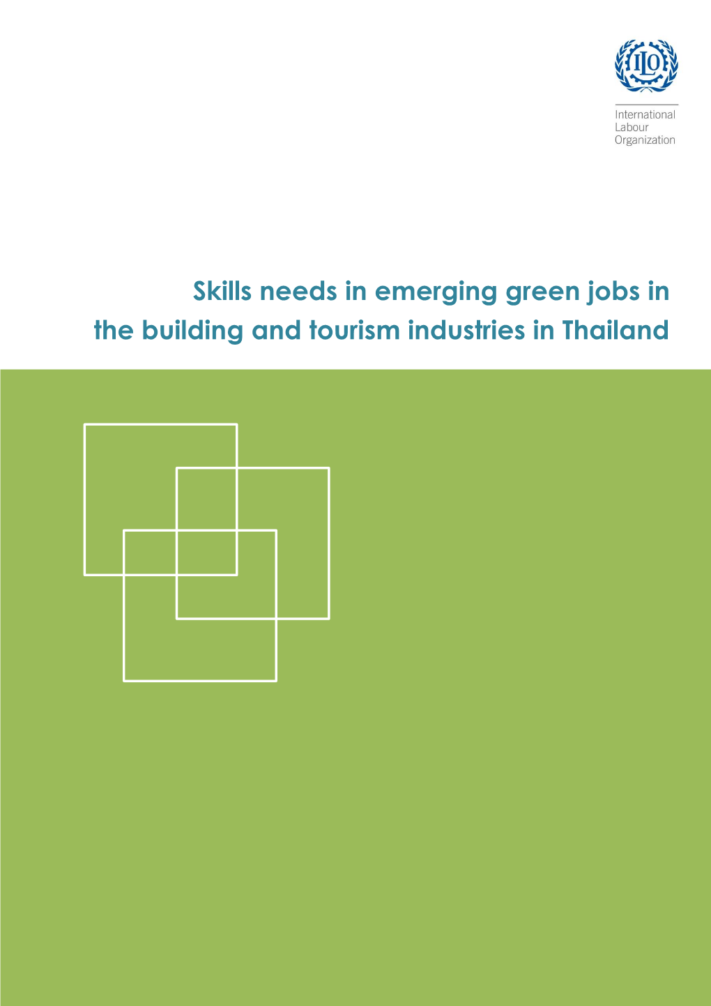 Skills Needs in Emerging Green Jobs in the Building and Tourism Industries in Thailand