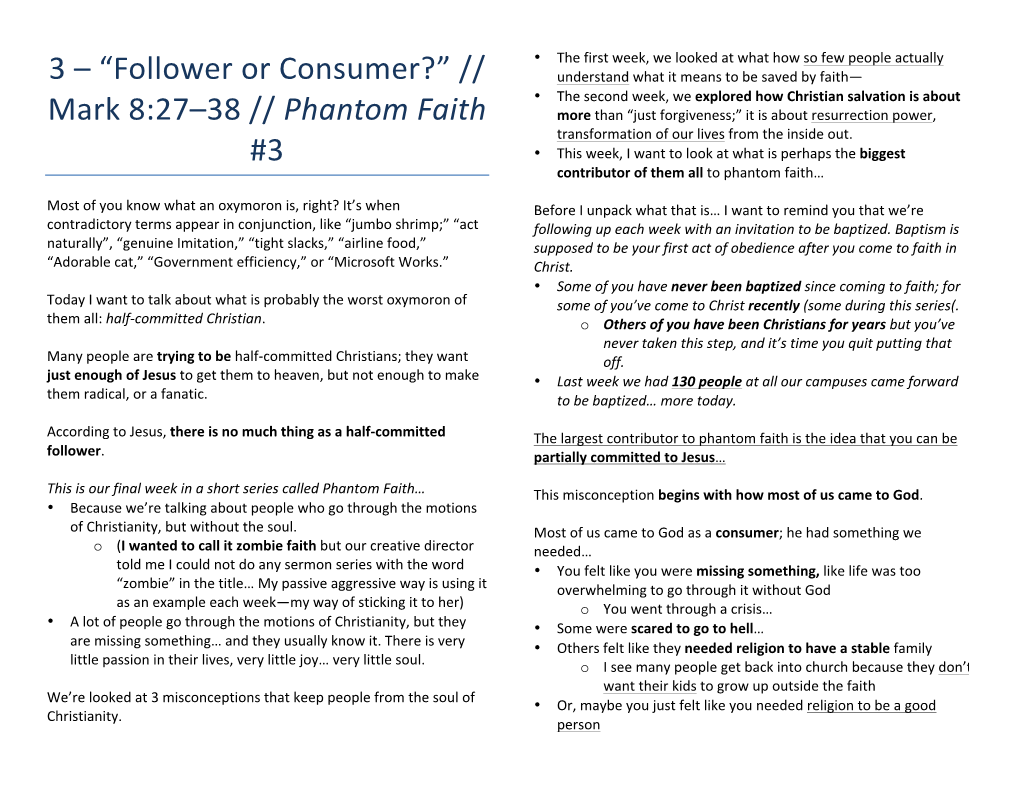 3 – “Follower Or Consumer?” // Mark 8:27–38 // Phantom Faith #3