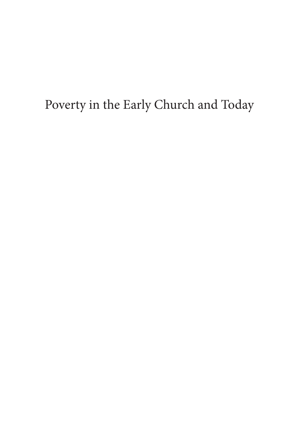 Poverty in the Early Church and Today Ii Iii