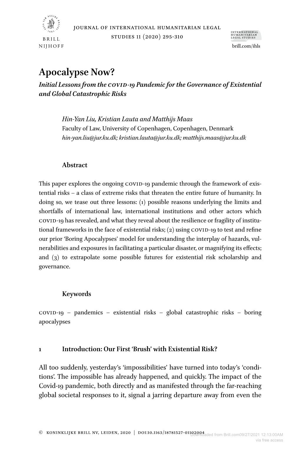 Apocalypse Now? Initial Lessons from the Covid-19 Pandemic for the Governance of Existential and Global Catastrophic Risks