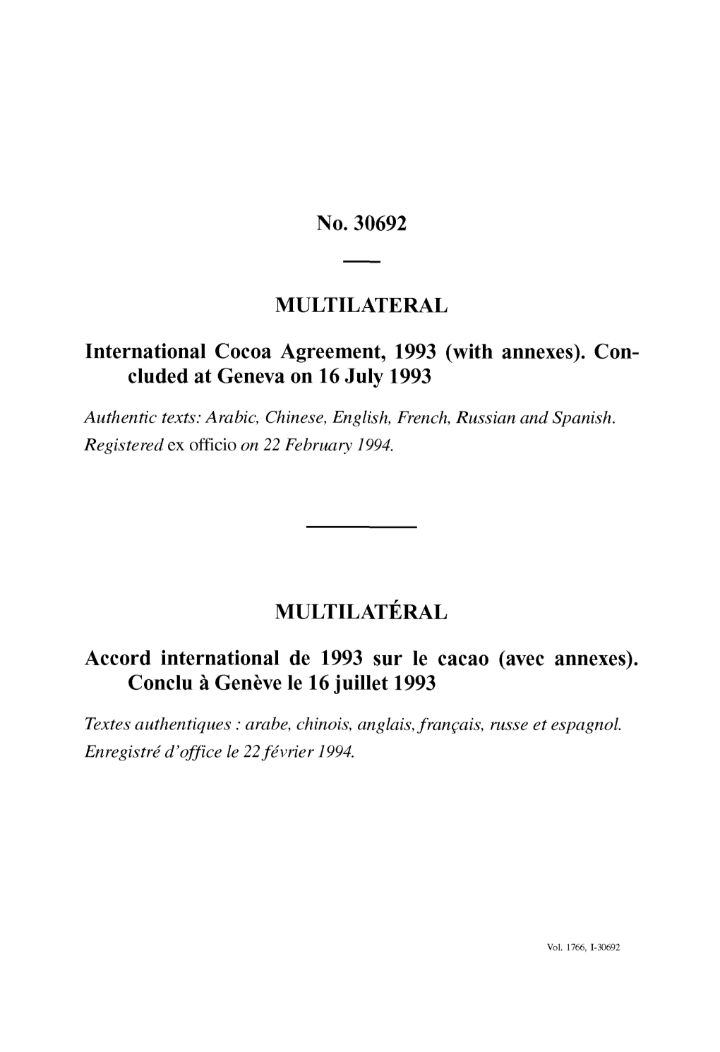 No. 30692 MULTILATERAL International Cocoa Agreement, 1993