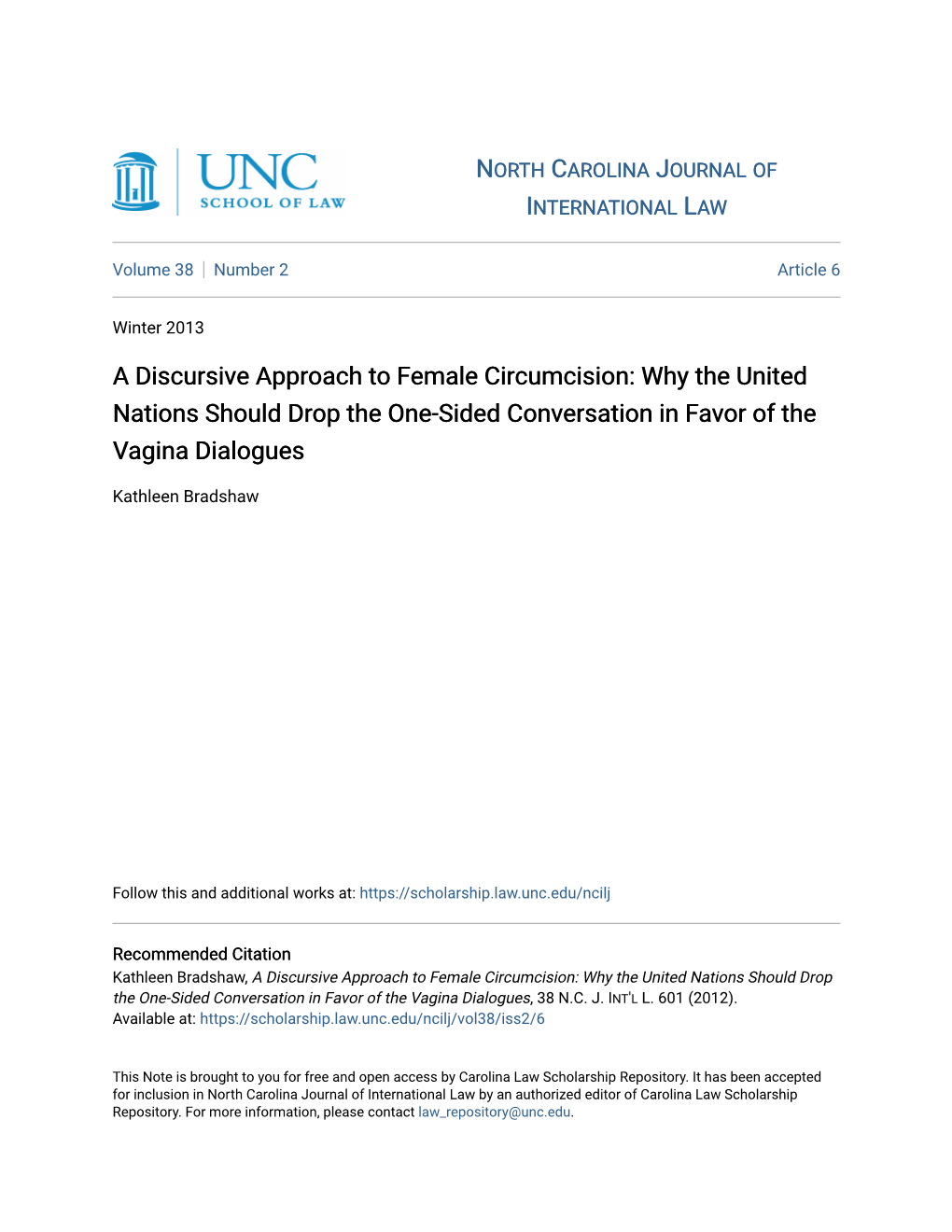 A Discursive Approach to Female Circumcision: Why the United Nations Should Drop the One-Sided Conversation in Favor of the Vagina Dialogues