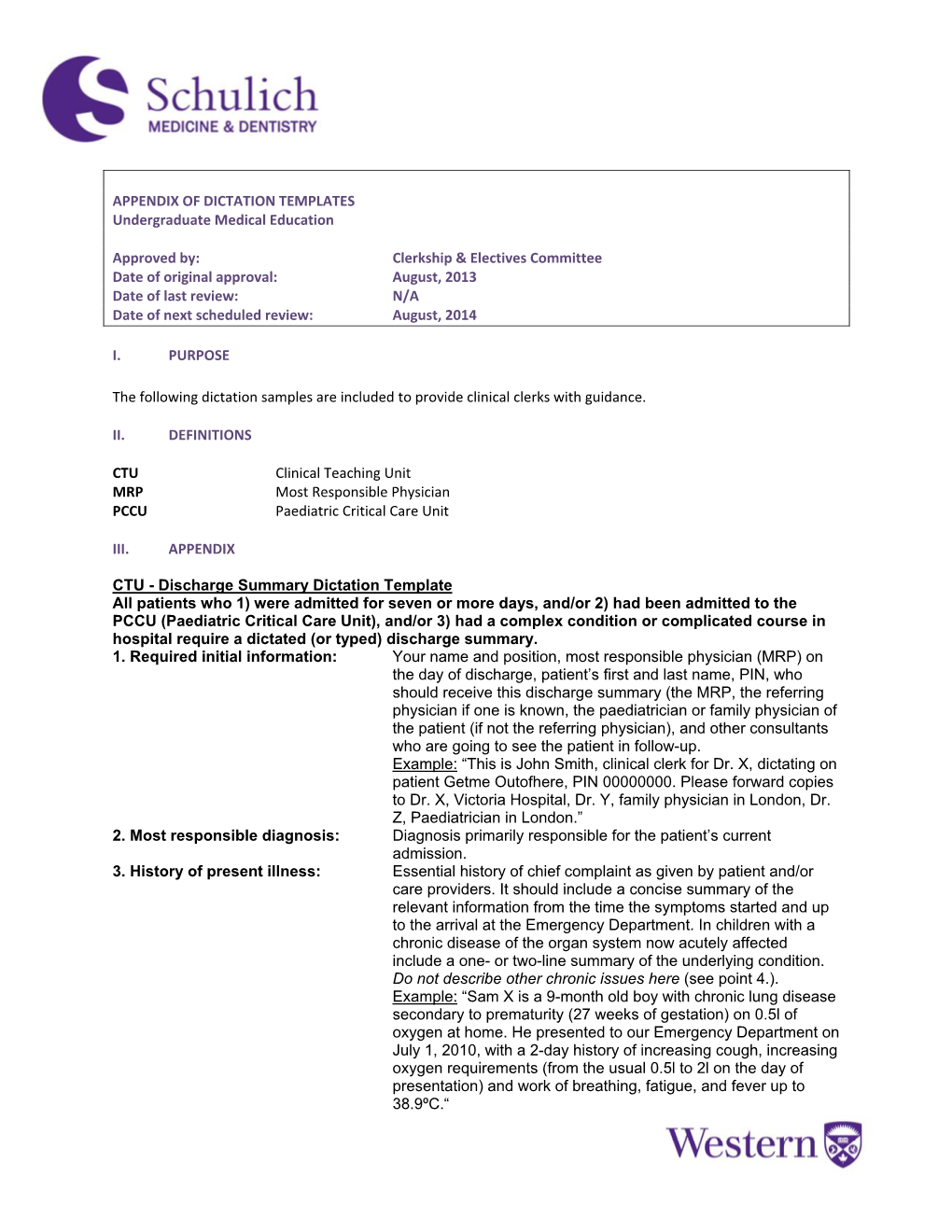 APPENDIX of DICTATION TEMPLATES Undergraduate Medical Education Approved By: Clerkship & Electives Commi