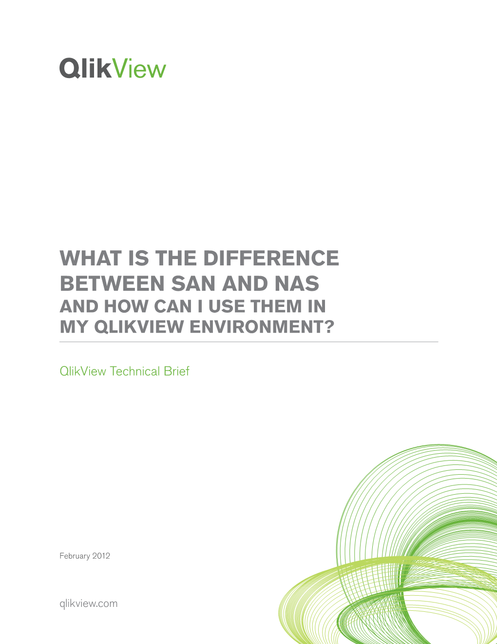 What Is the Difference Between San and Nas and How Can I Use Them in My Qlikview Environment?