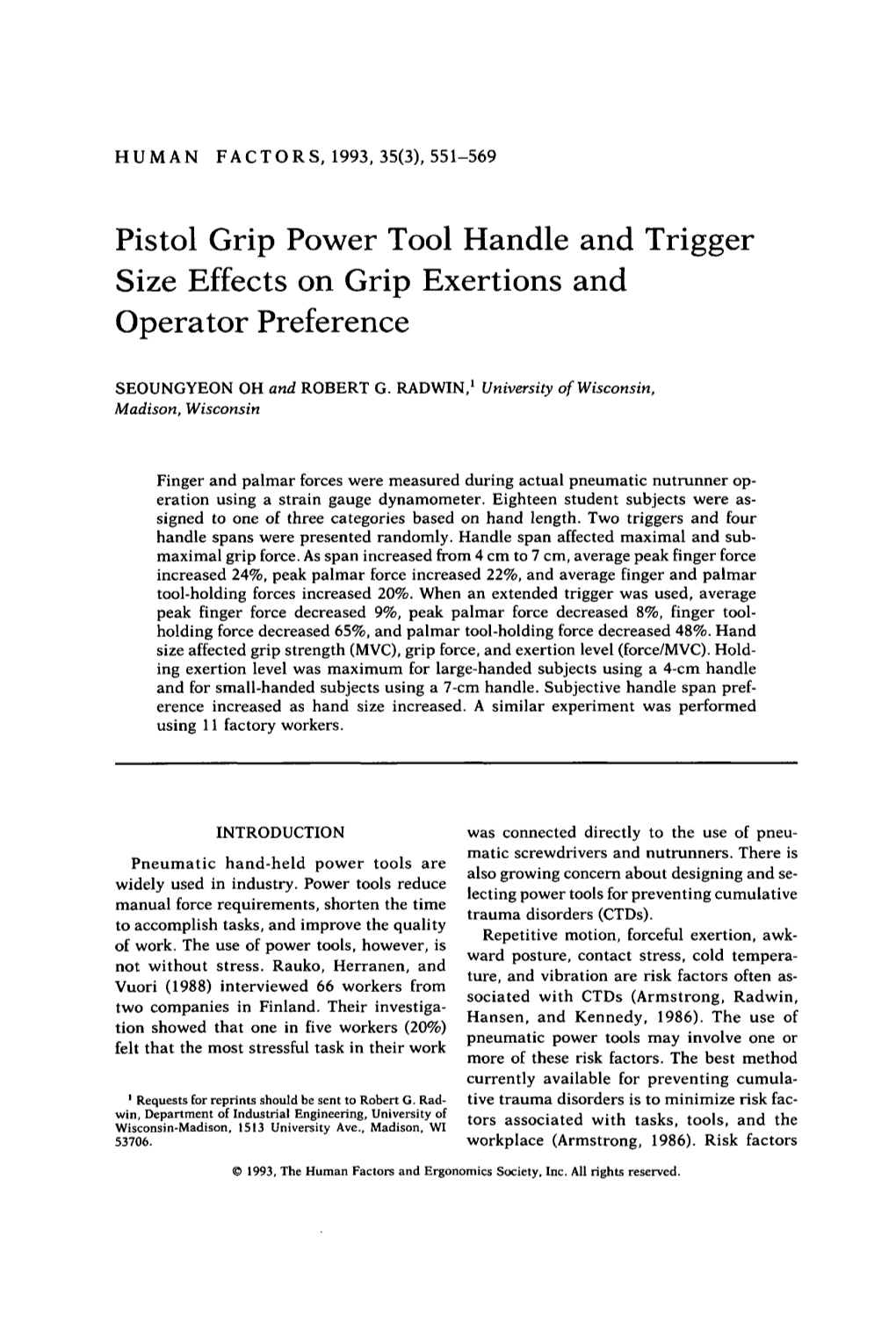 Pistol Grip Power Tool Handle and Trigger Size Effects on Grip Exertions and Opera Tor Preference