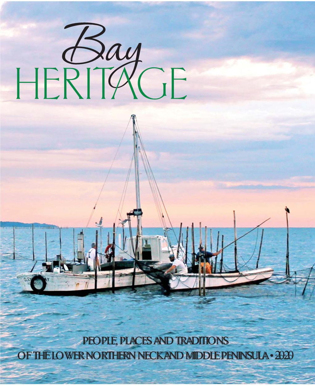 Bay Heritage, Box 400, Kilmarnock,HERITAGE Va