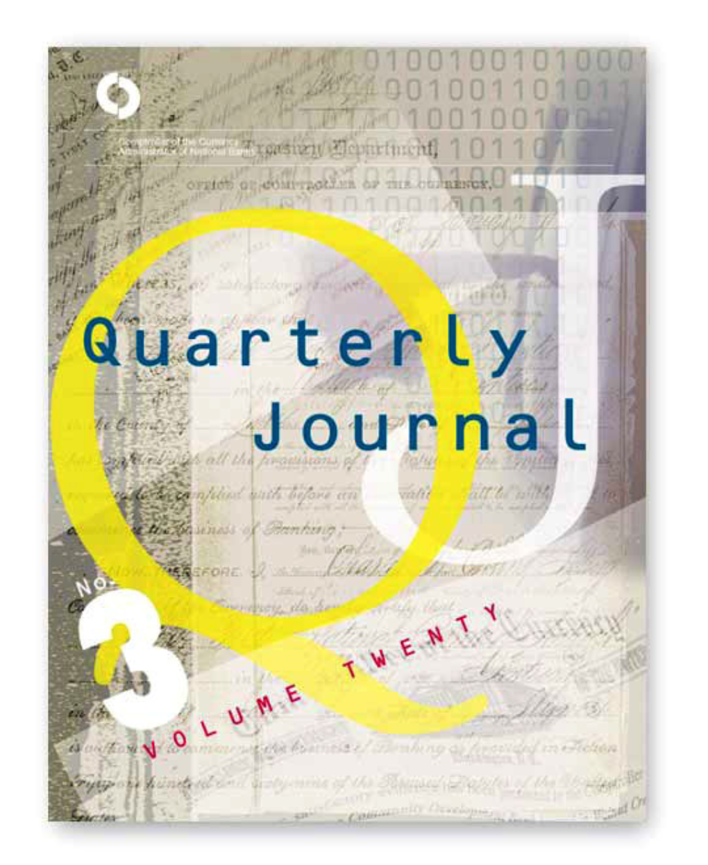 Quarterly Journal Is the Journal of Record for the Most Significant Actions and Policies of the Office of the Comptroller of the Currency