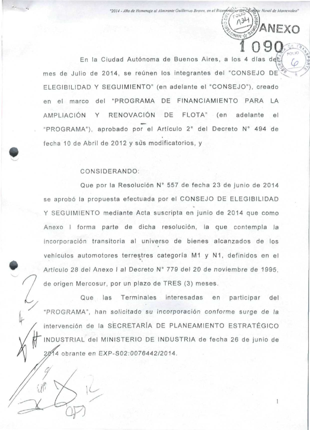 En La Ciudad Autónoma De Buenos Aires, a Los 4 Días Dejt/ Mes De Julio De 2014, Se Reúnen Los Integrantes Del "CONSEJO DE"