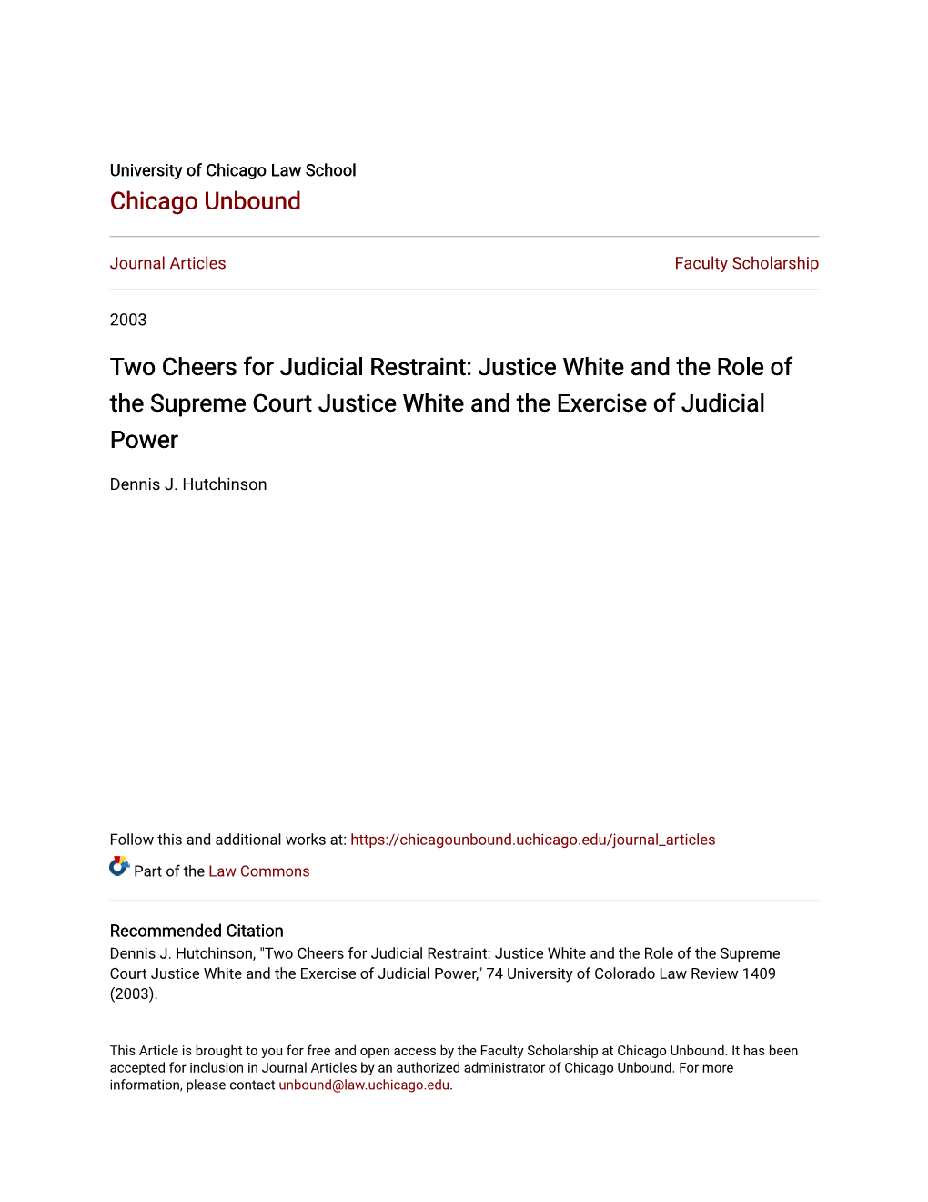 Two Cheers for Judicial Restraint: Justice White and the Role of the Supreme Court Justice White and the Exercise of Judicial Power