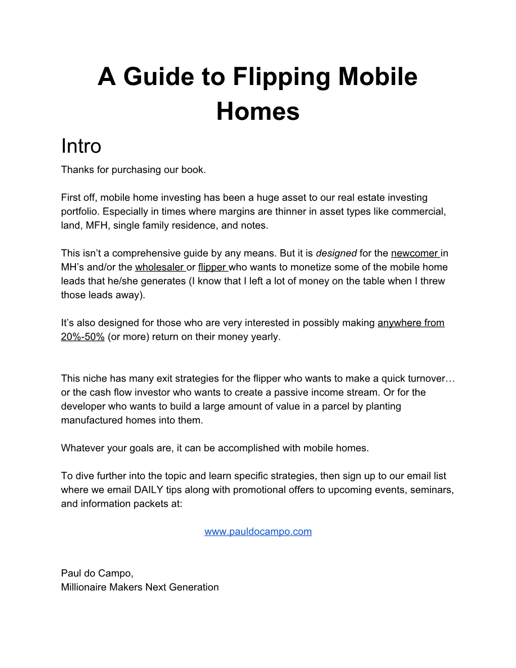 A Guide to Flipping Mobile Homes Intro Thanks for Purchasing Our Book