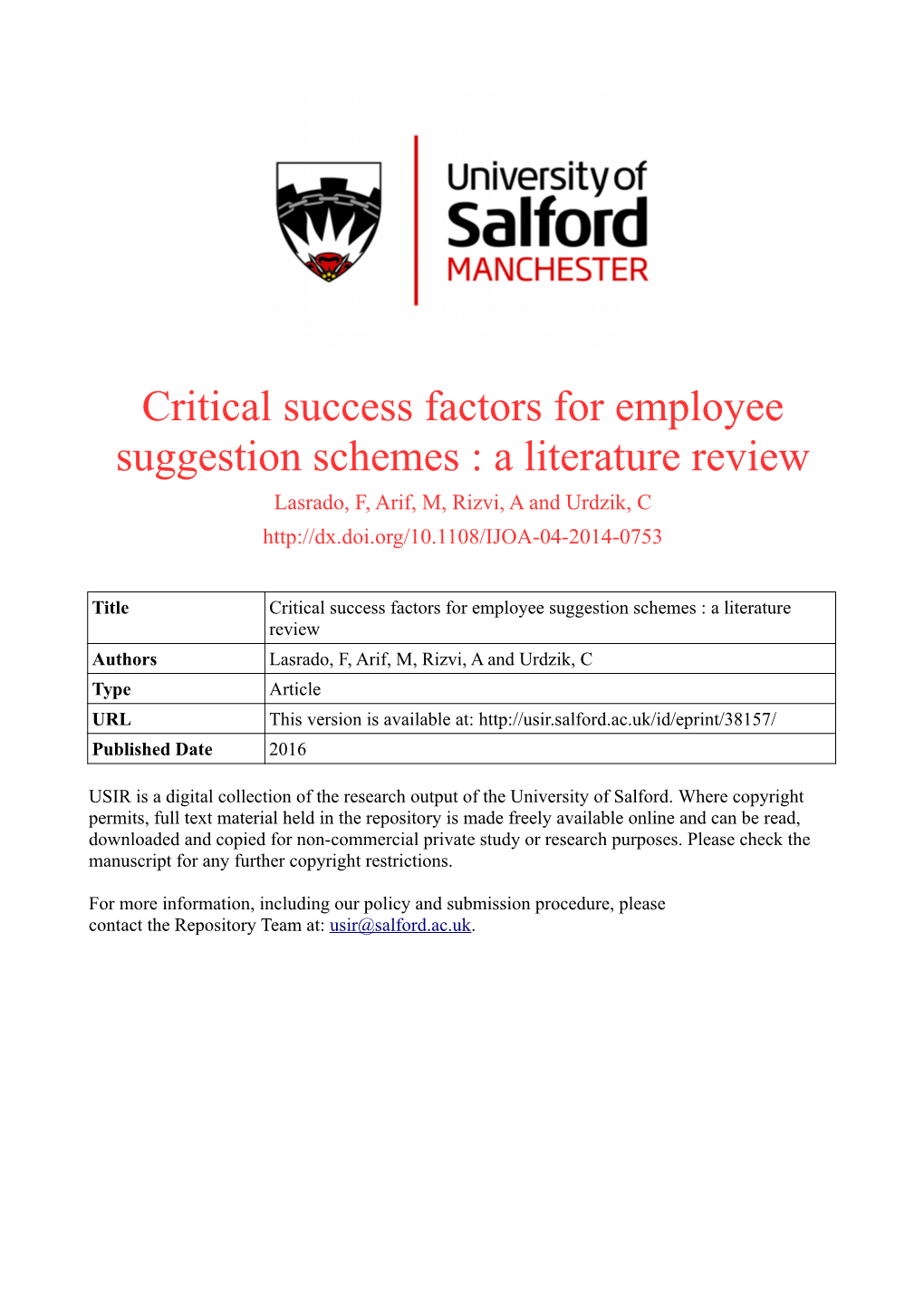 Critical Success Factors for Employee Suggestion Schemes : a Literature Review Lasrado, F, Arif, M, Rizvi, a and Urdzik, C