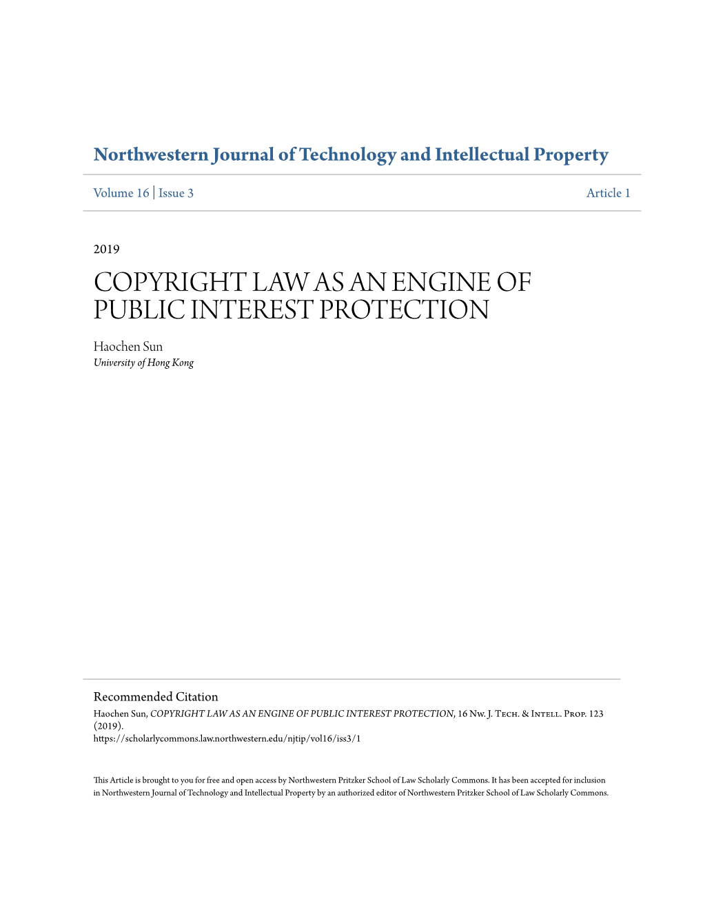 COPYRIGHT LAW AS an ENGINE of PUBLIC INTEREST PROTECTION Haochen Sun University of Hong Kong