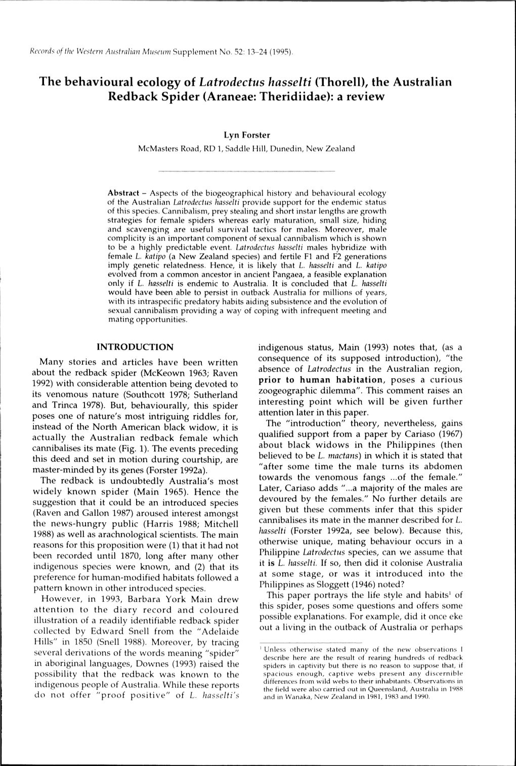 The Behavioural Ecology of Latrodectus Hasselti (Thorell), the Australian Redback Spider (Araneae: Theridiidae): a Review