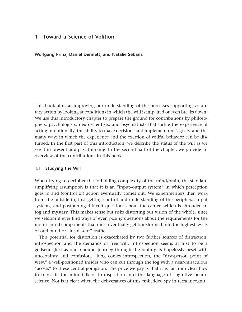 Disorders of Volition Are Characterized by an Impairment Related to the Implementation of Decisions