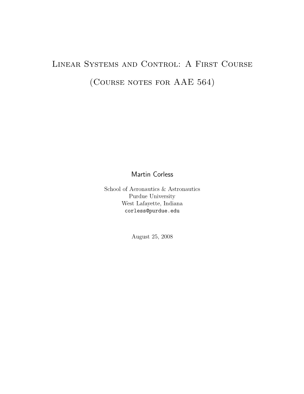 Linear Systems and Control: a First Course (Course Notes for AAE 564)