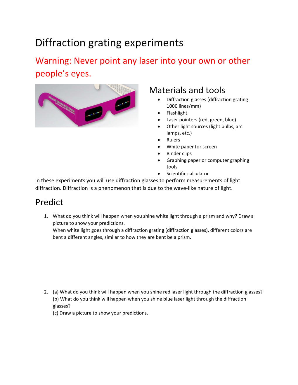 Diffraction Grating Experiments Warning: Never Point Any Laser Into Your Own Or Other People’S Eyes