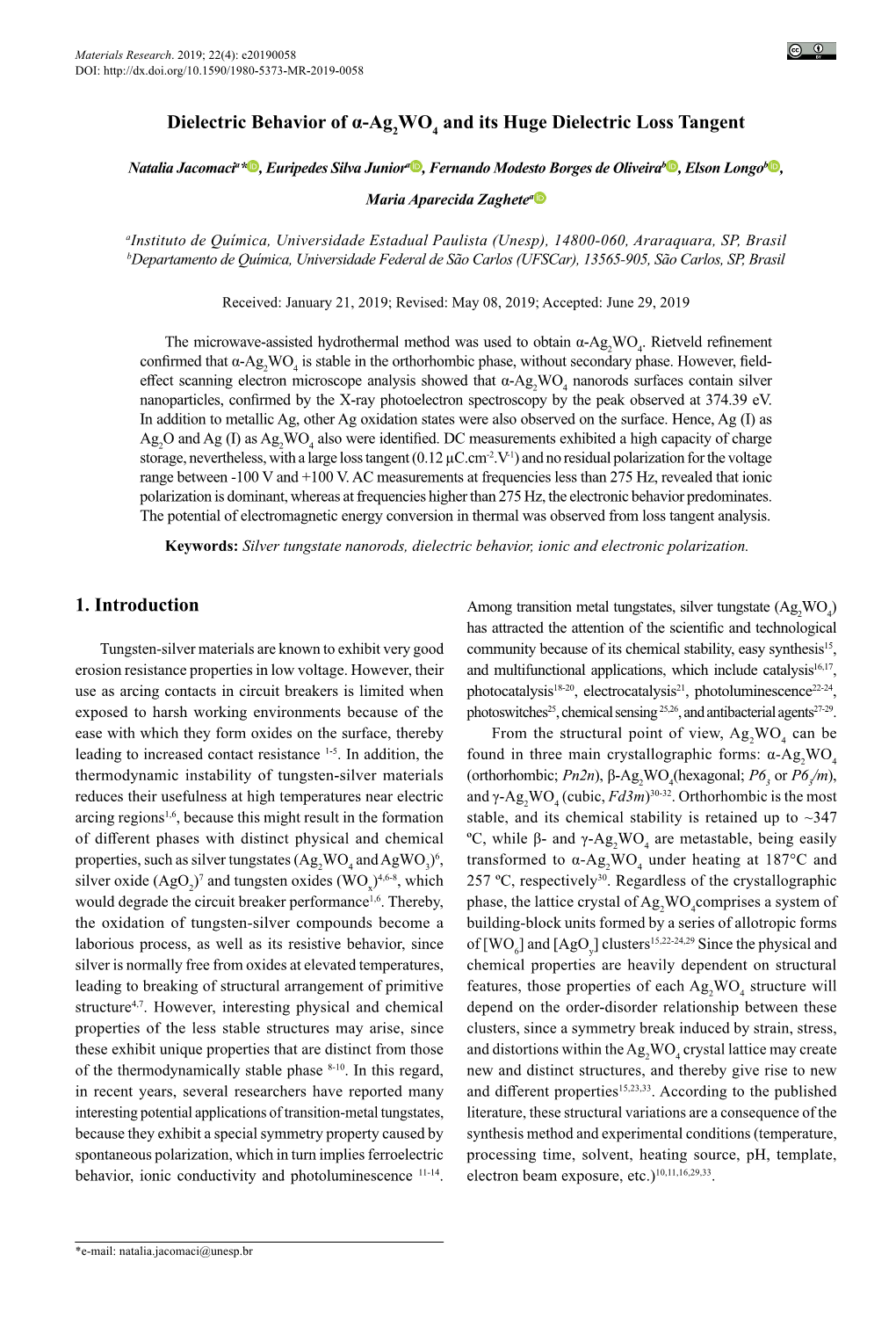 Dielectric Behavior of Α-Ag2wo4 and Its Huge Dielectric Loss Tangent 1. Introduction