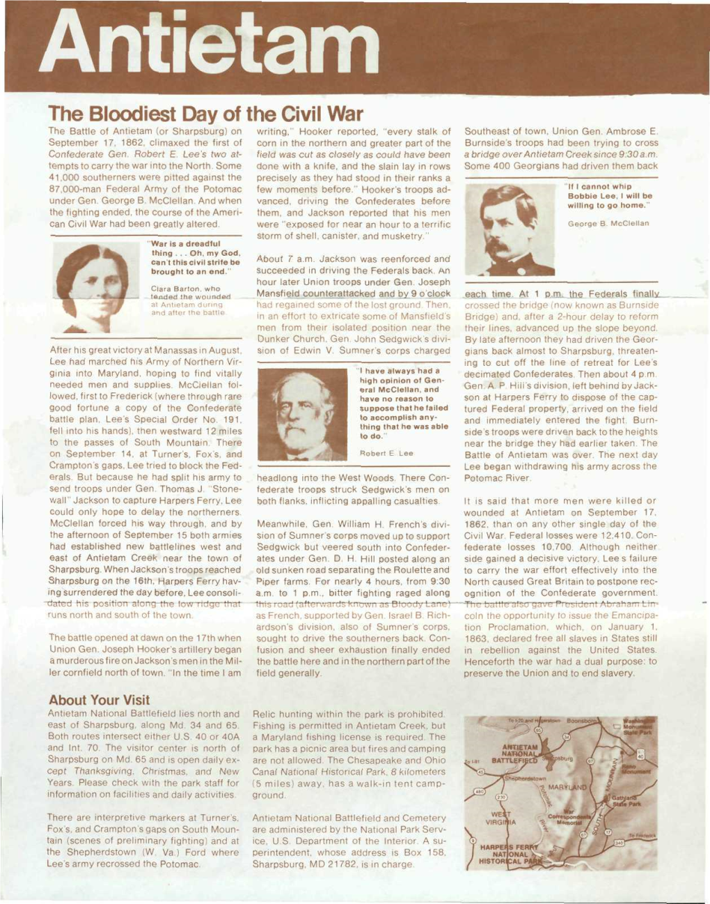 Antietam the Bloodiest Day of the Civil War the Battle of Antietam (Or Sharpsburg) on Writing," Hooker Reported, "Every Stalk of Southeast of Town