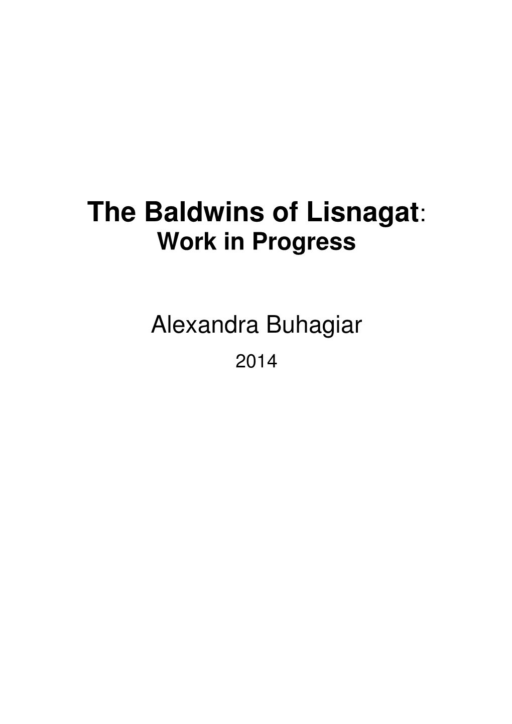 Baldwins of Lisnagat : Work in Progress