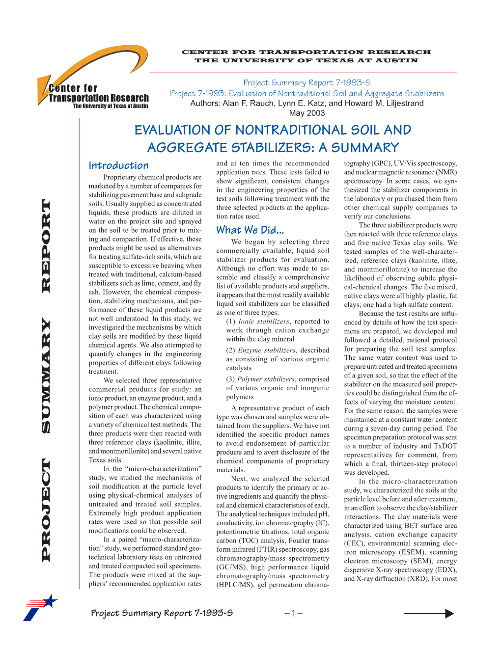 Evaluation of Nontraditional Soil and Aggregate Stabilizers the University of Texas at Austin Authors: Alan F