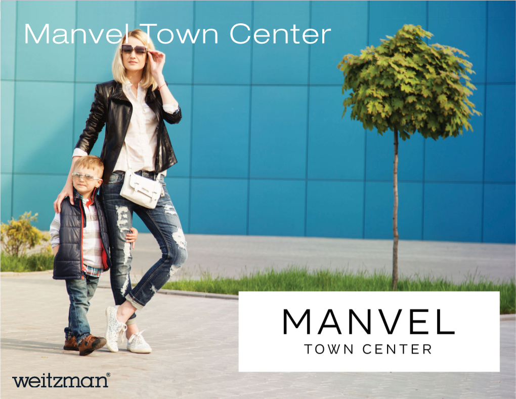 Manvel Town Center MANVEL TOWN CENTER | EXECUTIVE SUMMARY