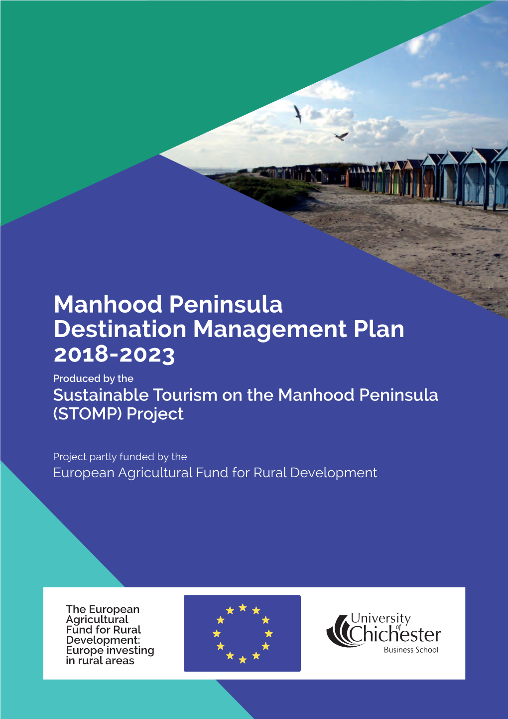 Manhood Peninsula Destination Management Plan 2018-2023 Produced by the Sustainable Tourism on the Manhood Peninsula (STOMP) Project